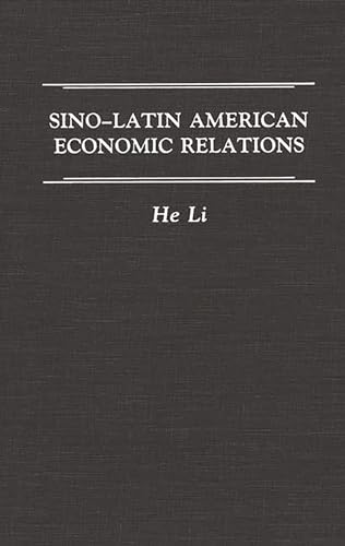 Stock image for Sino-Latin American Economic Relations: for sale by suffolkbooks