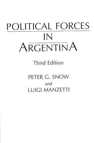 Imagen de archivo de Political Forces in Argentina, Third Edition a la venta por austin books and more