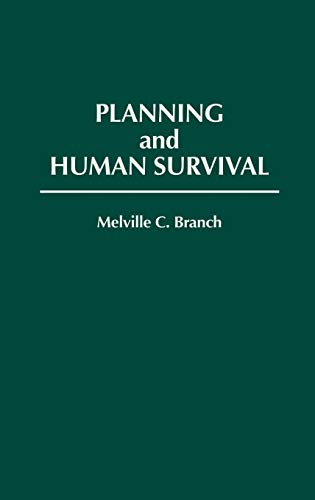 Beispielbild fr Planning and Human Survival zum Verkauf von Zubal-Books, Since 1961