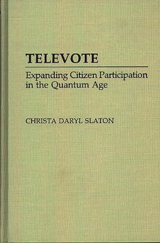 Televote: Expanding Citizen Participation in the Quantum Age