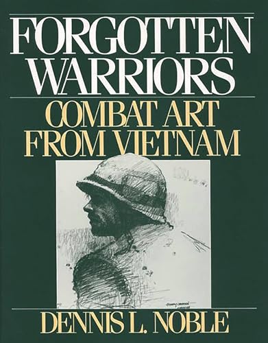 Beispielbild fr Forgotten Warriors : Combat Art from Vietnam zum Verkauf von Better World Books