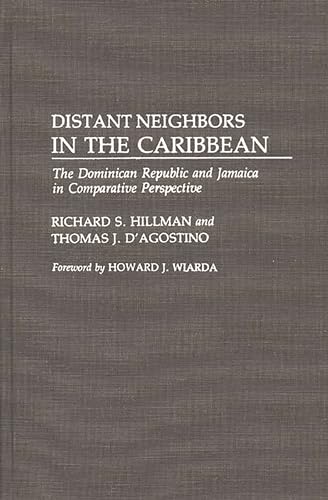 Imagen de archivo de Distant Neighbors in the Caribbean: The Dominican Republic and Jamaica in Comparative Perspective a la venta por ThriftBooks-Atlanta