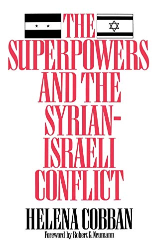 The Superpowers and the Syrian-Israeli Conflict: Beyond Crisis Management