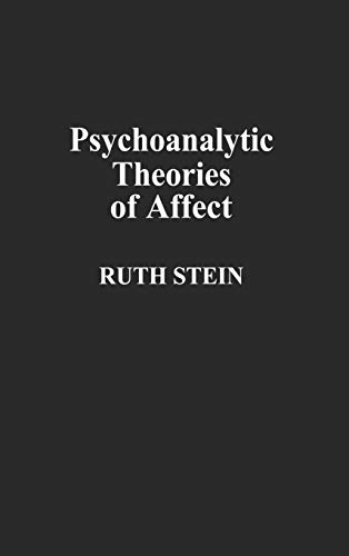 Beispielbild fr Psychoanalytic Theories of Affect: zum Verkauf von BooksRun