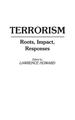 Terrorism: Roots, Impact, Responses