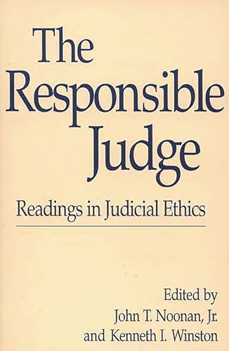 9780275940232: The Responsible Judge: Readings in Judicial Ethics (331)