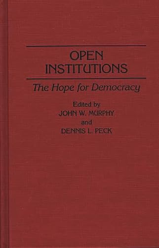 Beispielbild fr Open Institutions: The Hope for Democracy zum Verkauf von Ergodebooks