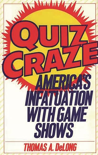 Beispielbild fr Quiz Craze : America's Infatuation with Game Shows zum Verkauf von Better World Books