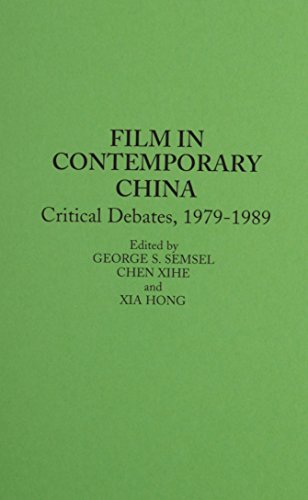 9780275940485: Film in Contemporary China: Critical Debates, 1979-1989