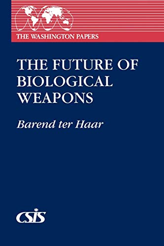 Stock image for The Future of Biological Weapons (Washington Papers (Hardcover)) for sale by Open Books