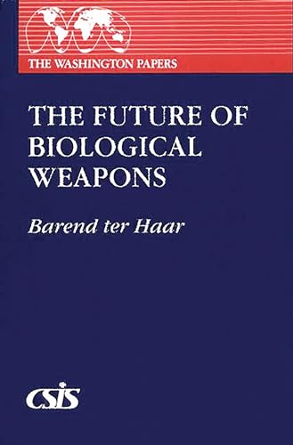 Stock image for The Future of Biological Weapons (Washington Papers (Hardcover)) for sale by Open Books