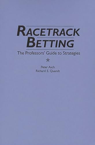 Stock image for Racetrack Betting: The Professor's Guide to Strategies for sale by ThriftBooks-Dallas