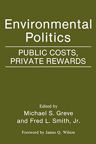 Stock image for Environmental Politics: Public Costs, Private Rewards for sale by Chiron Media