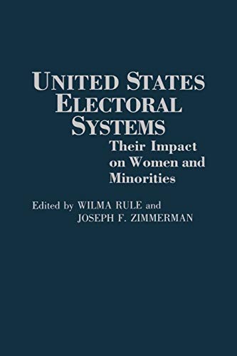 Stock image for United States Electoral Systems: Their Impact on Women and Minorities (Contributions in Political Science) for sale by Heisenbooks