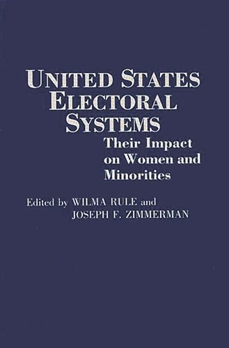 Stock image for United States Electoral Systems: Their Impact on Women and Minorities for sale by Bingo Used Books