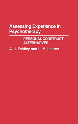 9780275942601: Assessing Experience in Psychotherapy: Personal Construct Alternatives (Contributions in Political Science)