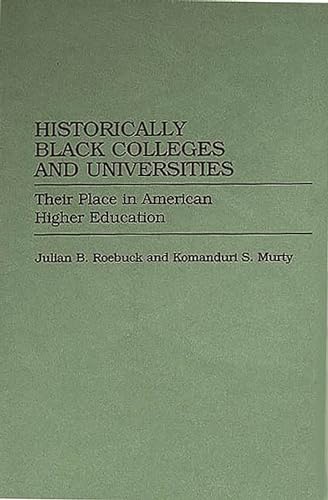 Stock image for Historically Black Colleges and Universities: Their Place in American Higher Education for sale by suffolkbooks