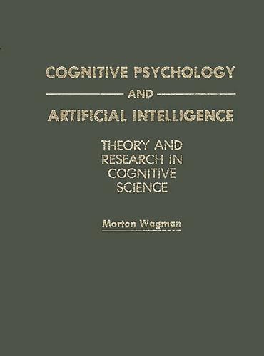 Beispielbild fr Cognitive Psychology and Artificial Intelligence. zum Verkauf von ralfs-buecherkiste