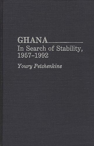 Ghana: In Search of Stability, 1957-92