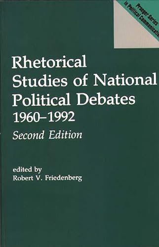 Imagen de archivo de Rhetorical Studies of National Political Debates: 1960-1992 (Praeger Series in Political Communication) a la venta por More Than Words