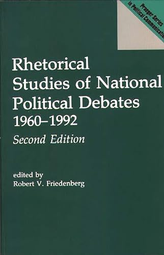 Stock image for Rehtorical Studies of National Political Debates 1960-1992 2nd Edition for sale by a2zbooks