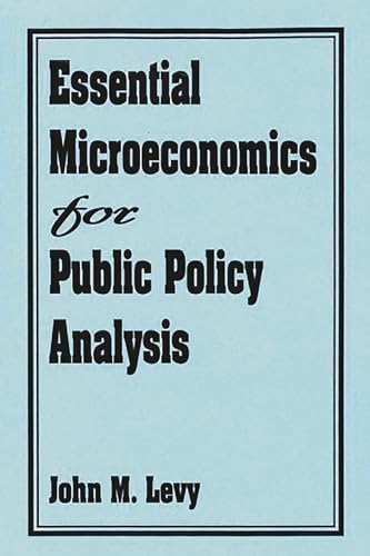 Stock image for Essential Microeconomics for Public Policy Analysis for sale by Decluttr