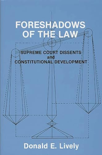 Stock image for Foreshadows of the Law: Supreme Court Dissents and Constitutional Development for sale by suffolkbooks