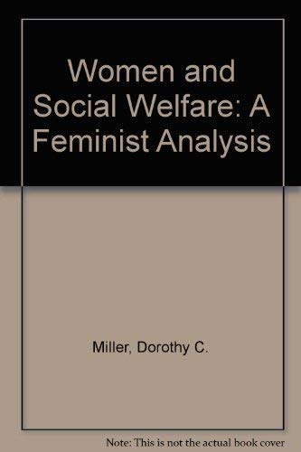 Imagen de archivo de Women and Social Welfare: A Feminist Analysis a la venta por Book House in Dinkytown, IOBA