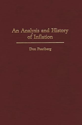 Beispielbild fr An Analysis and History of Inflation zum Verkauf von Better World Books