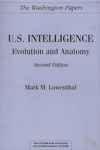 Imagen de archivo de U.S. Intelligence: Evolution and Anatomy a la venta por ThriftBooks-Atlanta