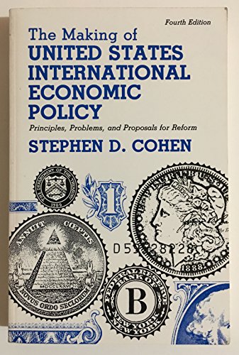 Imagen de archivo de The Making of United States International Economic Policy, 4th Edition a la venta por WorldofBooks