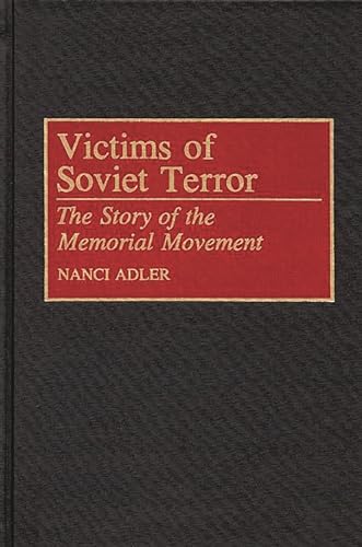 Imagen de archivo de Victims of Soviet Terror: The Story of the Memorial Movement a la venta por Revaluation Books