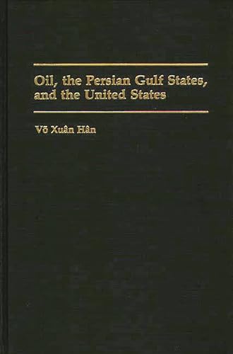 Oil, the Persian Gulf States, and the United States