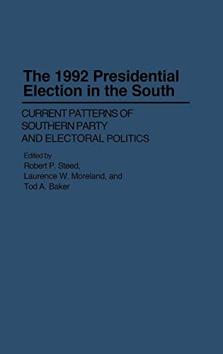 Imagen de archivo de The 1992 Presidential Election in the South a la venta por HPB-Red