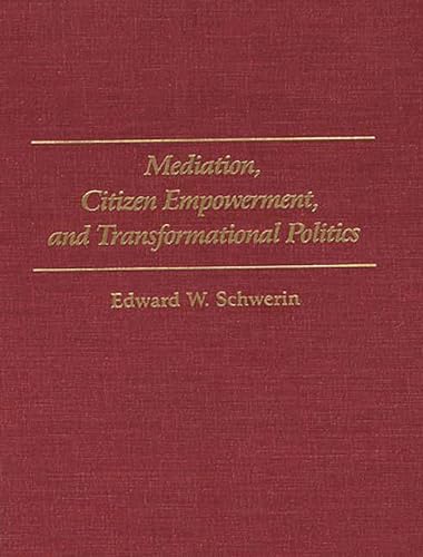 Beispielbild fr Mediation, Citizen Empowerment, and Transformational Politics zum Verkauf von Better World Books