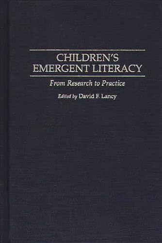 Beispielbild fr Children's Emergent Literacy : From Research to Practice zum Verkauf von Better World Books