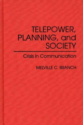 Beispielbild fr Telepower, Planning, and Society : Crisis in Communication zum Verkauf von Better World Books Ltd