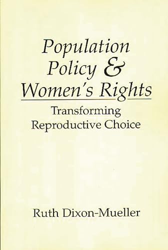 9780275946111: Population Policy & Women's Rights: Transforming Reproductive Choice