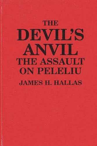 THE DEVIL'S ANVIL: THE ASSAULT ON PELELIU