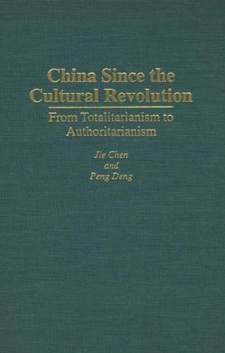 Beispielbild fr China Since the Cultural Revolution: From Totalitarianism to Authoritarianism zum Verkauf von suffolkbooks