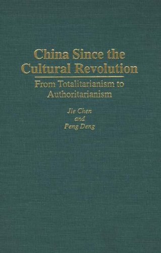 Stock image for China Since the Cultural Revolution: From Totalitarianism to Authoritarianism for sale by suffolkbooks