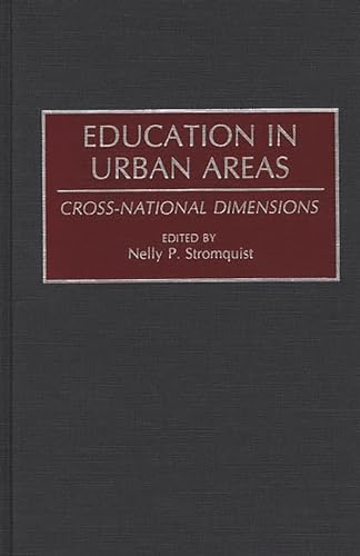 Imagen de archivo de Education in Urban Areas Cross-National Dimensions a la venta por Harry Alter