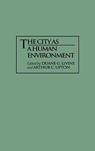 Beispielbild fr The City as a Human Environment (Only One Earth Series) zum Verkauf von Lucky's Textbooks