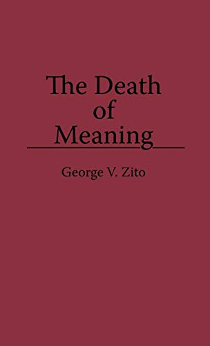 

The Death of Meaning
