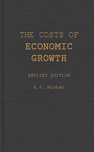 Stock image for The Costs of Economic Growth for sale by Revaluation Books