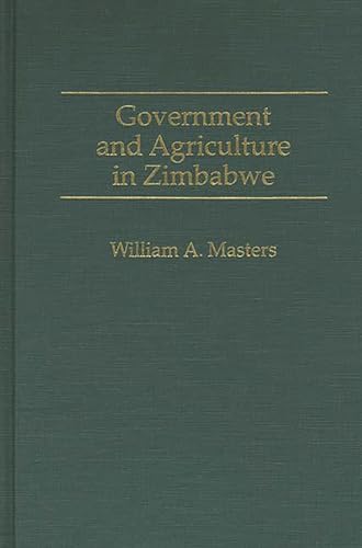 9780275947552: Government and Agriculture in Zimbabwe (Handbook of Comparative Economic)