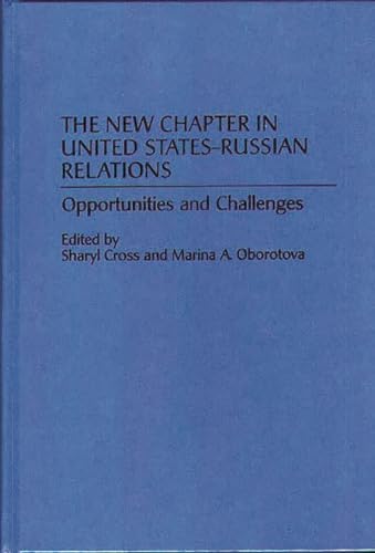 Stock image for The New Chapter in United States-Russian Relations Opportunities for sale by RWL GROUP  (Booksellers)