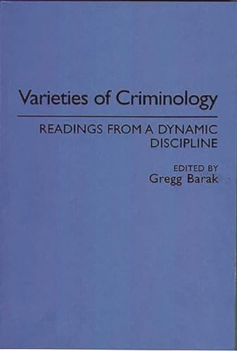 Imagen de archivo de Varieties of Criminology: Readings from a Dynamic Discipline (Washington Papers (Paperback)) a la venta por suffolkbooks