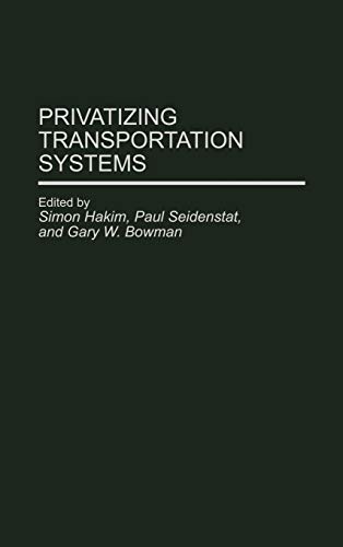 Beispielbild fr Privatizing Transportation Systems zum Verkauf von The BiblioFile