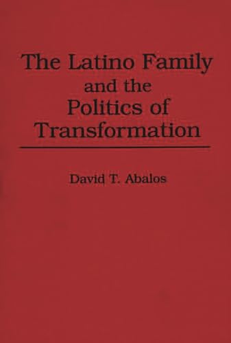 Imagen de archivo de The Latino Family and the Politics of Transformation (Washington Papers (Paperback)) a la venta por Books From California